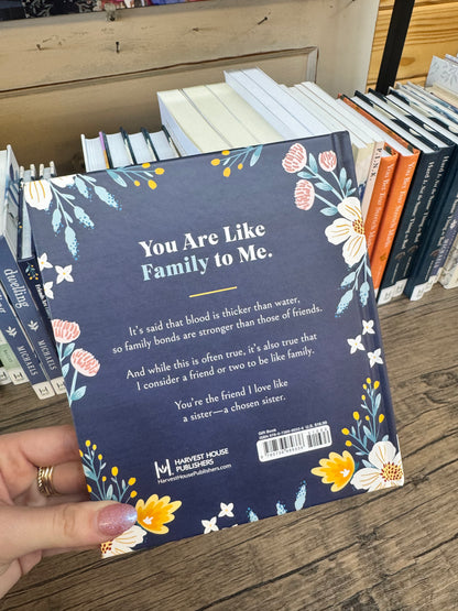 FRIENDS ARE FAMILY WE CHOOSE